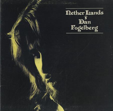 Dan Fogelberg - Nether Lands