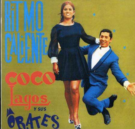 Coco Lagos y sus Orates - Ritmo Caliente