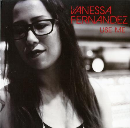 Vanessa Fernandez - Use Me