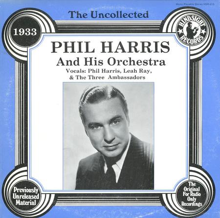 Phil Harris and His Orch. - The Uncollected 1933
