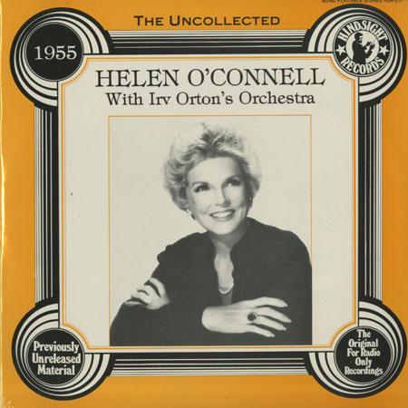 Helen O'Connell with Irv Orton's Orchestra - The Uncollected 1955