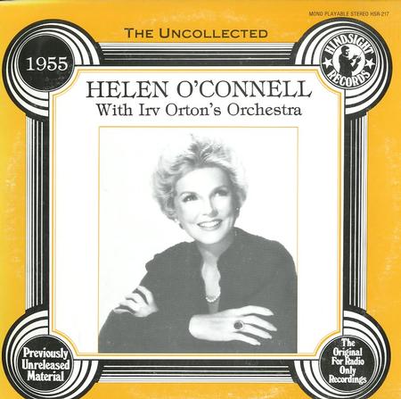 Helen O'Connell with Irv Orton's Orchestra - The Uncollected 1955