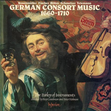 The Parley of Instruments - German Consort Music 1660-1710