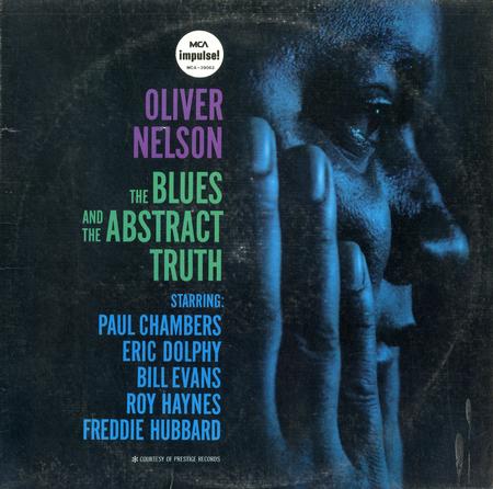 Oliver Nelson - The Blues and The Abstract Truth