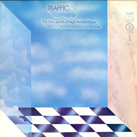 Traffic - The Low Spark Of High Heeled Boys