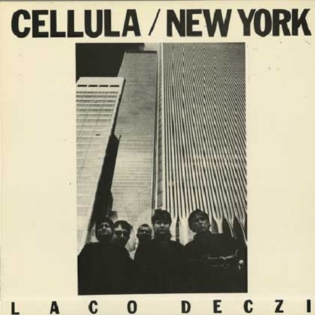 Cellula - New York Laco Deczi