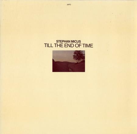 Stephan Micus - Till The End Of Time