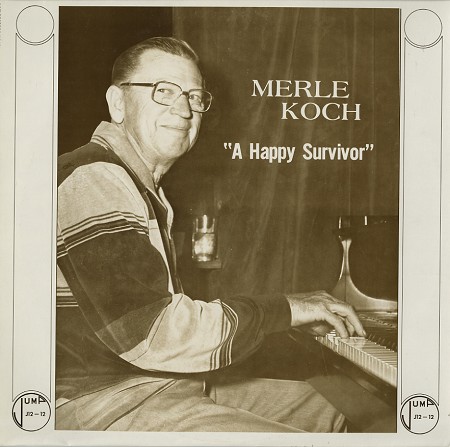 Merle Koch - A Happy Survivor