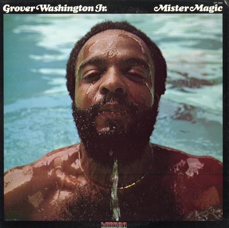 Grover Washington Jr. - Mister Magic
