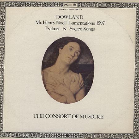 The Consort of Musicke - Dowland: Lamentations, Psalmes and Sacred Songs