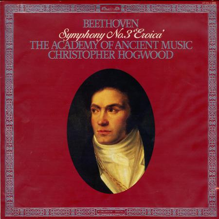 The Academy Of Ancient Music, Christopher Hogwood - Beethoven: Symphony No. 3 'Eroica'
