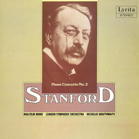 Binns, Braithwaite, London Symphony Orchestra - Stanford: Piano Concerto No. 2