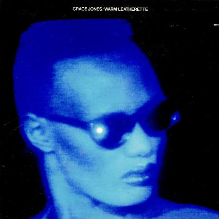 Grace Jones - Warm Leatherette
