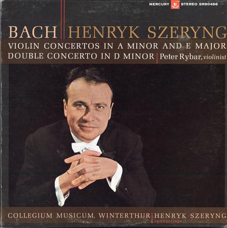 Szeryng, Collegium Musicum - Bach: Violin Concertos