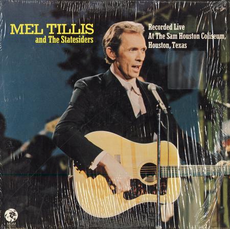 Mel Tillis And The Statesiders - Recorded Live At The Sam Houston Coliseum, Houston, Texas