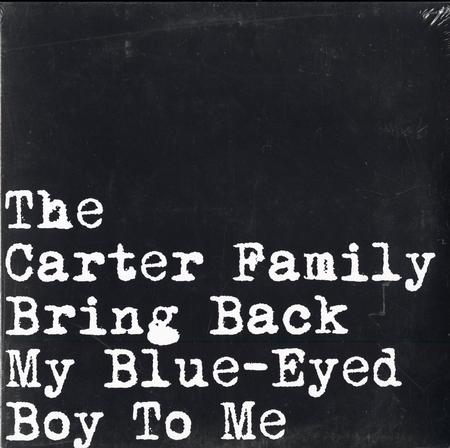 The Carter Family - Bring Back My Blue-Eyed Boy To Me