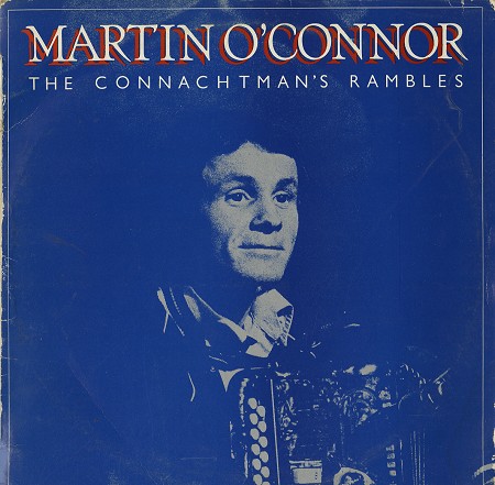 Martin O'Connor - The Connachtman's Rambles