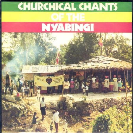 Various - Churchical Chants Of The Nyabingi