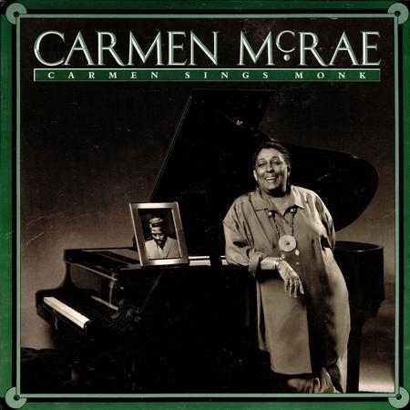 Carmen McRae - Carmen Sings Monk