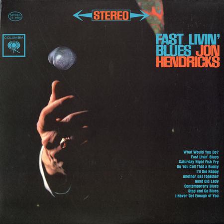 Jon Hendricks - Fast Livin' Blues