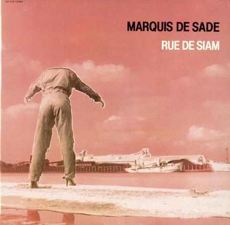 Rue De Siam - Marquis De Sade