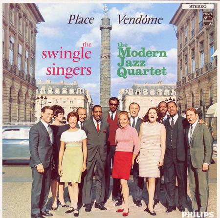 The Swingle Singers and The Modern Jazz Quartet - Place Vendome