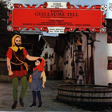 Poncet, Couraud, Orchestre de l'Opera de Karlsruhe et Choeurs - Rossini: Guillaume Tell