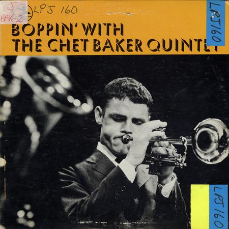 Chet Baker Quintet - Boppin' With
