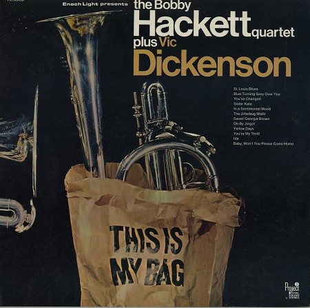 The Bobby Hackett Quartet plus Vic Dickerson - This Is My Bag
