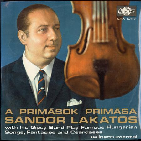 Sandor Lakatos and His Gypsy Band - Hungarian Songs and Csardases