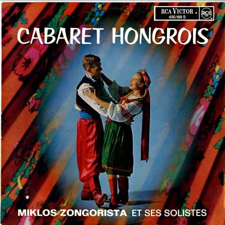 Miklos Zongorista et ses soloistes - Cabaret Hongrois/France/m -