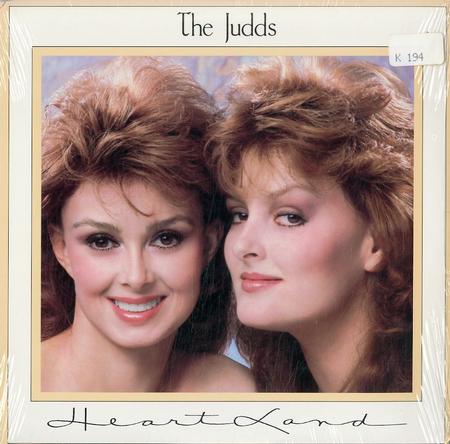 The Judds - Heart Land