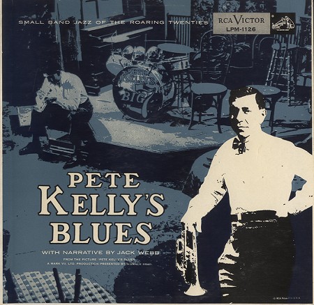 Pete Kelly and His Big Seven with Jack Webb - Pete Kelly's Blues