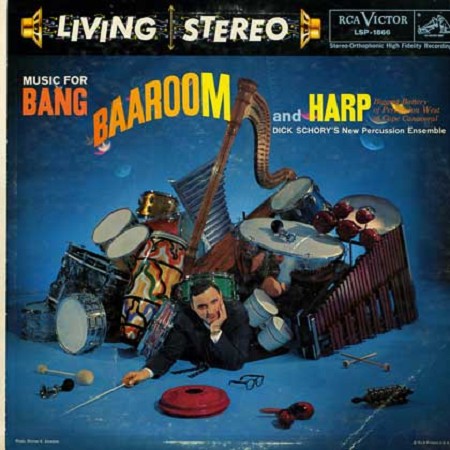 Dick Schory's New Percussion Ensemble - Music For Bang, Baaroom, And Harp