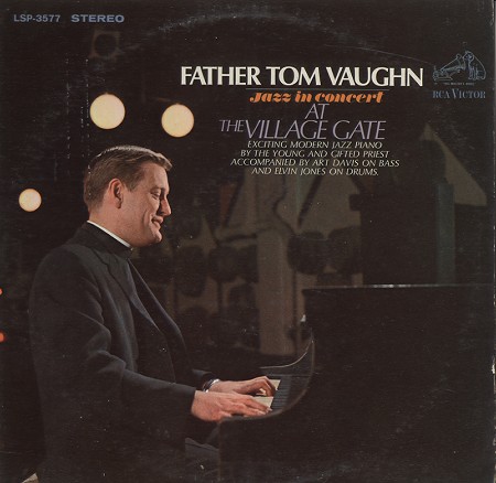 Father Tom Vaughn - At The Village Gate