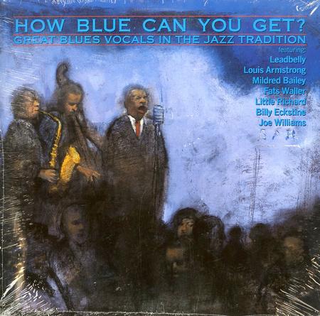 Various Artists - How Blue Can You Get?
