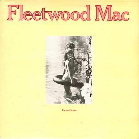 Fleetwood Mac - Future Games