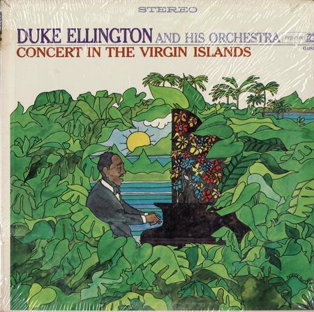 Duke Ellington and His Orchestra - Concert In The Virgin Islands