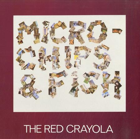 The Red Crayola - Micro-Chips and Fish