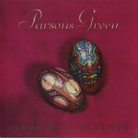Parsons Green - Birds Of  A Feather