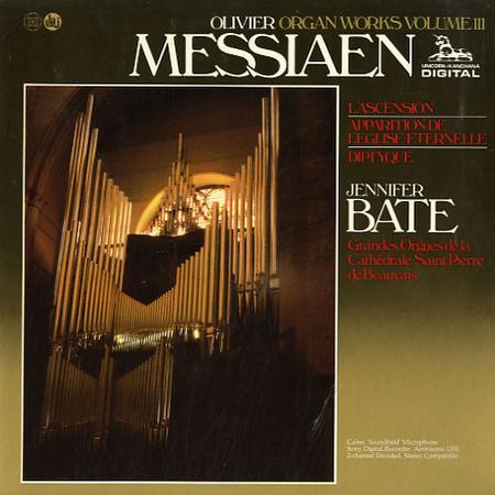 Jennifer Bate - Messiaen: L'Ascension etc.