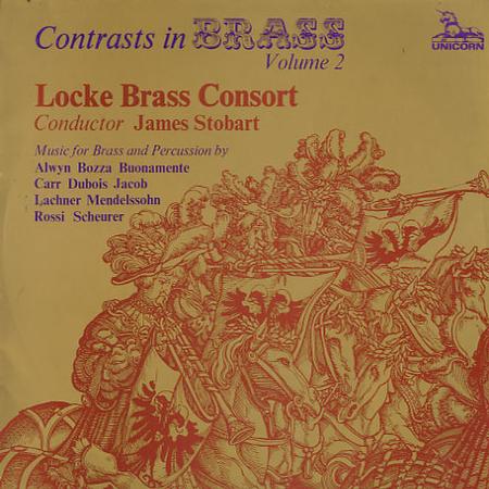 Stobart, Locke Brass Consort - Contrasts in Brass Vol. 2