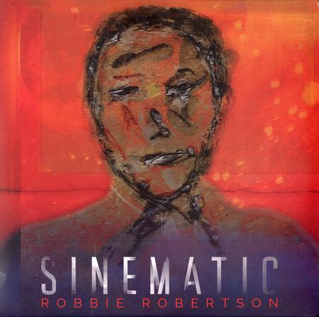 Robbie Robertson - Sinematic