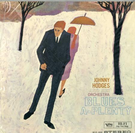 Johnny Hodges and His Orchestra - Blues A-Plenty