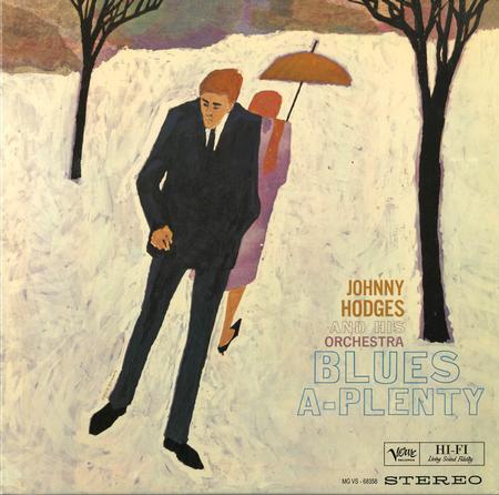 Johnny Hodges and His Orchestra - Blues A-Plenty