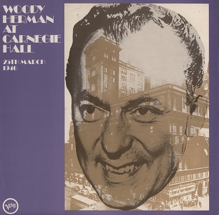 Woody Herman - At Carnegie Hall 1946