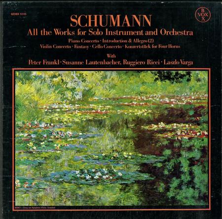 Frankl, Lautenbacher, Ricci, Varga - Schumann: All The Works for Solo Instrument and Orchestra