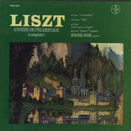 Jerome Rose - Liszt: Annees de Pelerinage