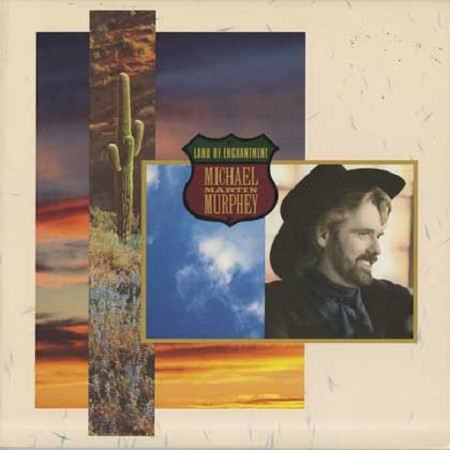 Michael Martin Murphey - Land Of Enchantment
