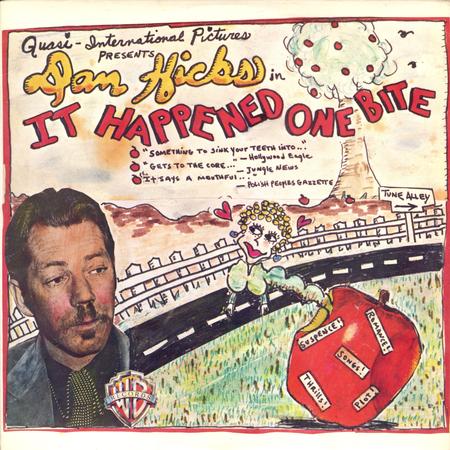 Dan Hicks - It Happened One Bite